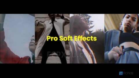 Pro Soft Effect FCPX插件20组柔光滤镜效果画面