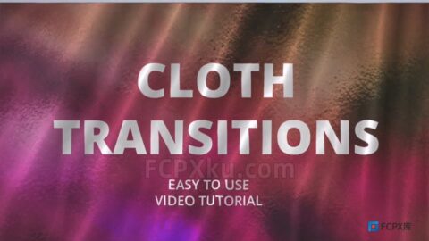 Cloth Transitions FCPX插件10种布料动画窗帘转场过渡效果