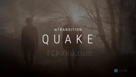 mTransition Quake FCPX插件50种震撼史诗电影大片抖动转场过渡特效