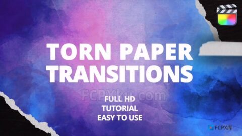 Torn Paper Transitions FCPX插件12种撕纸过渡效果转场