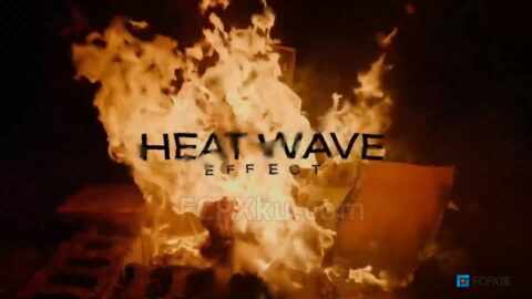 模拟热浪效果FCPX插件Heatwave Effect
