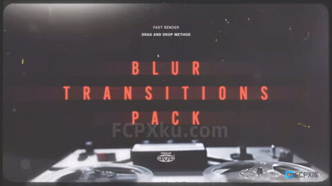 10种模糊动画效果转场过渡预设FCPX插件Blur Transitions