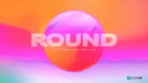 3D霓虹球体背景开场视频片头动画FCPX插件Round Project