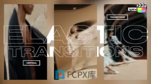 16种竖屏视频弹性移动转场效果FCPX插件Vertical Elastic Transitions