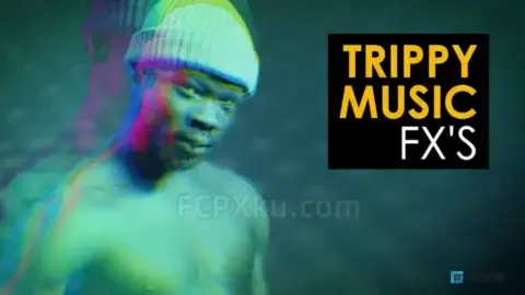 Trippy Music Effects FCPX插件生成迷幻效果音乐MV视频效果