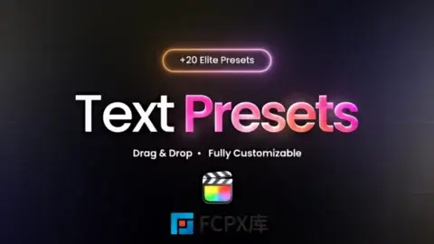 Text Elite Presets FCPX插件20个文本动画预设Final Cut Pro