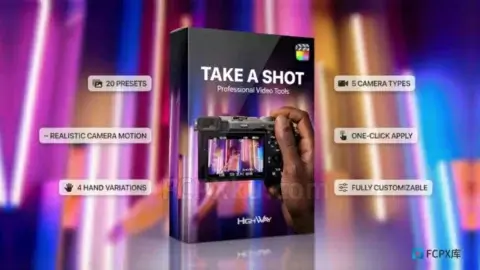 Take a Shot FCPX插件POV第一人称仿相机拍摄视觉相机画面